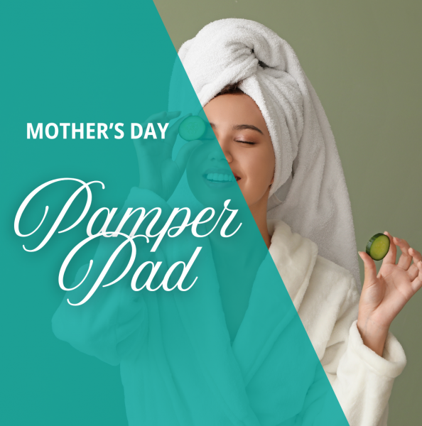Pamper Pad Mother's Day Pamper Pad at Clyde Shopping Centre